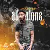 ALL Alone album lyrics, reviews, download