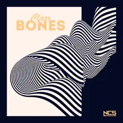Bones - Single by Clarx album reviews, ratings, credits