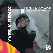 Fire To Smoke artwork