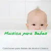 Stream & download Música para Bebés - Canciones para Bebés de Música Clásica (Con Sonidos de la Naturaleza para Relajar a Tu Bebé)