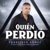 Quién Perdió - Single