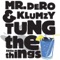 The Little Things (feat. Beardyman) - Klumzy Tung & Mr.Dero lyrics