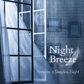 Night Breeze - Piano for a Sleepless Night artwork