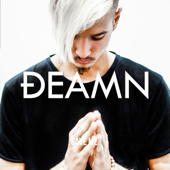 Deamn - Give Me Your Love Lyrics