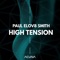 High Tension - Paul elov8 Smith lyrics