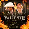 El Valiente - Single album lyrics, reviews, download