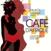 Palace Lounge Presents (Café D'Afrique)