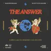 The Answer (feat. Arthur Baker & Victor Simonelli) song lyrics
