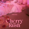 Cherry Rush - EP, 2021