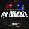 No Dribble Freestyle - Single album lyrics, reviews, download