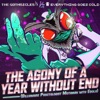 The Gothsicles - The Agony of a Year Without End (Billionaire Proctologist Mothman with Ebola)