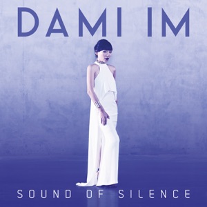 Dami Im - Sound of Silence - 排舞 音樂