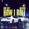 How I Roll (feat. Big Herk) - Mike Blu lyrics