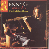 Miracles: The Holiday Album - Kenny G