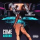 COME AROUND cover art