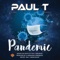 Pandemic - Paul T lyrics