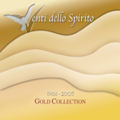 Venti dello spirito (Gold Collection, 1988-2007) [In occasione del 20 anniversario del Servizio Nazionale della Musica e del Canto del Rinnovamento nello Spirito Santo] - Rinnovamento nello Spirito Santo