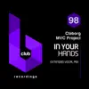 In Your Hands (Extended Vocal Mix) - Single album lyrics, reviews, download