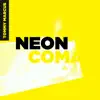 Neon / Coma - Single album lyrics, reviews, download