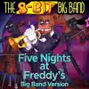 Fnaf 1 (Big Band Version) [Big Band Version] - Single album lyrics, reviews, download