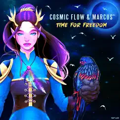 Time for Freedom - Single by Cosmic Flow & Marcus (IL) album reviews, ratings, credits