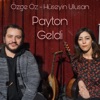 Özge Öz - Payton Geldi (feat. Hüseyin Ulusan)