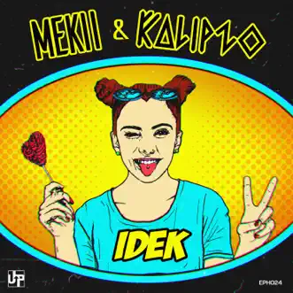 Idek by Mekii & Kalipzo song reviws