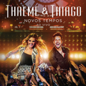 Novos Tempos (Deluxe) [Ao Vivo] - Thaeme & Thiago