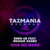 Give Me More (Radio Edit) [feat. Maggie Szabo] song lyrics