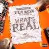 What's Real (feat. K Wonda) - Single album lyrics, reviews, download