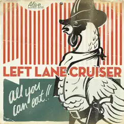 All You Can Eat!! by Left Lane Cruiser album reviews, ratings, credits