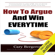 Cary Bergeron - How to Argue and Win Every Time: Everything You Need to Know about Arguing, Debating, and How to Come Out on Top (Unabridged)