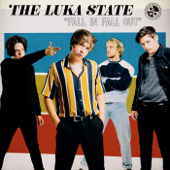 Fall In Fall Out - The Luka State