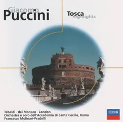 Puccini: Tosca (Highlights) by Renata Tebaldi, Mario del Monaco, George London, Orchestra dell'Accademia Nazionale di Santa Cecilia, Coro Dell'Accademia Nazionale Di Santa Cecilia & Francesco Molinari-Pradelli album reviews, ratings, credits