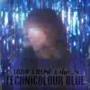Technicolour Blue - EP album lyrics, reviews, download