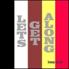 Lets Get Along - Single