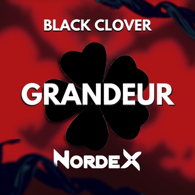 Grandeur Black Clover Nordex Shazam Grandeur Black Clover Nordex Shazam