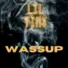 Wassup (feat. Eque the God) - Single album lyrics, reviews, download