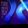Please, Meet Me on the Stars - Single album lyrics, reviews, download