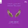 Stream & download Like Gold (feat. Stephen Puth) - Single