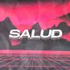 Salud - Single album lyrics, reviews, download