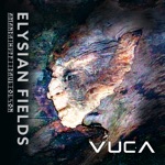 VUCA & Amanda Huff - Elysian Fields (feat. Dave Olson)