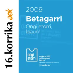 16. Korrika (2009). Ongi etorri lagun! - Single - Betagarri 16. Korrika (2009). Ongi etorri lagun! - Single - Betagarri