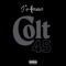 Colt 45 - J'amour lyrics
