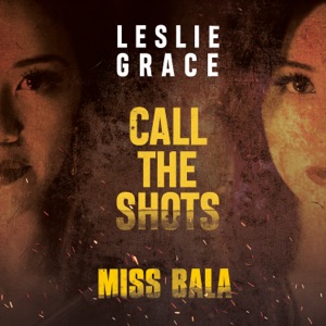 Leslie Grace - Call the Shots - 排舞 编舞者