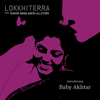 Introducing Baby Akhtar - EP - Lokkhi Terra & Shikor Bangladesh All Stars