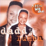 Daddy Lumba - Aben Wo Aha