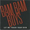 Let Me Touch Your Skin - Single