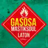 Gasosa (feat. Laton) song lyrics