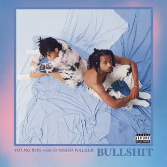 B******t - Single by Young Rog & Summer Walker album reviews, ratings, credits